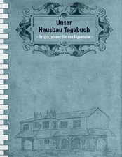Unser hausbau tagebuch - unser,