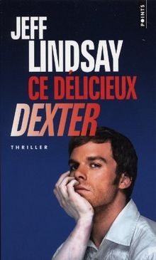 Délicieux dexter von - délicieux,