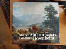 Mit den Malern durch den Landkreis Rosenheim.