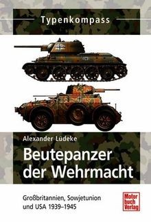 Beutepanzer der wehrmacht - der,
