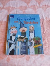 Zaungucker und Türsteher : lustige Figuren aus Brettern für Eingänge, Gärten und