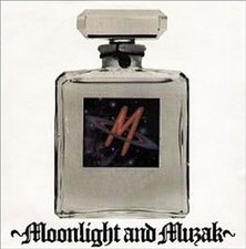 Moonlight and muzak - m, 7"