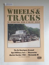 The International Review of Military Vehicles : Number 10 : Wheels & Tracks: