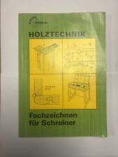 Holztechnik - Fachzeichen für Schreiner von Wolfgang Nutsch