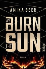 We Burn the Sun: Roman | Ein