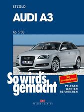 WERKSTATTHANDBUCH REPARATURANLEITUNG - SO WIRDS GEMACHT 137 AUDI A3 Typ 8P