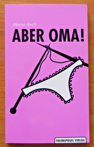Aber oma günter - aber, |