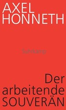 Axel honneth der arbeitende - honneth,
