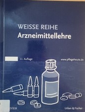 Arzneimittellehre: WEISSE REIHE