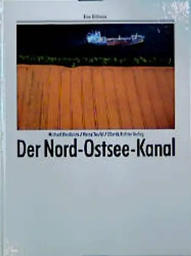 Der nord ostsee kanal - der, nord-ostsee-kanal