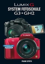 Lumix G System Fotoschule G3 GH2  von Frank Späth | Buch | Zustand sehr gut