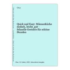 Quick und Easy: Männerküche