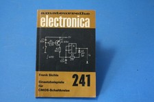 Amateurreihe electronica Nr. 241 Einsatzbeispiele für CMOS-Schaltkreise Frank Si