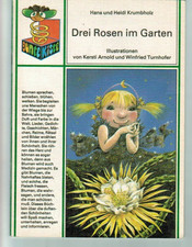 Drei Rosen im Garten - BUNTE KISTE - Kinderbuch DDR  1988