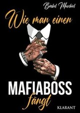 Wie man einen Mafiaboss fängt. Mafiaroman von Bärbel Mus... | Buch | Zustand gut