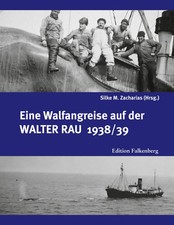 Eine Walfangreise auf der Walter Rau 1938/39 | Silke M. Zacharias | Taschenbuch