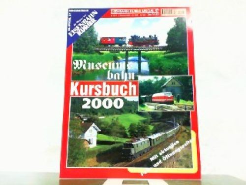 Museumsbahn kursbuch 2000 - museumsbahn,