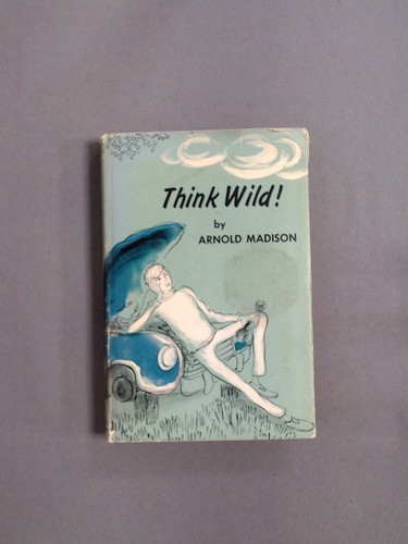 Think wild arnold madison - wild!,,