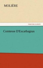 Comtesse D'escarbagnas