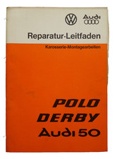Reparaturleitfaden VW Polo 1 Typ 86 Derby Audi 50 Karosserie Montagearbeiten