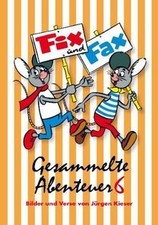 Fix und Fax: Gesammelte