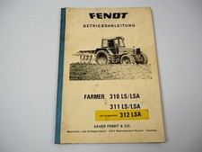 Fendt Farmer 310 311 312 LS LSA Traktor Betriebsanleitung Bedienung 1985