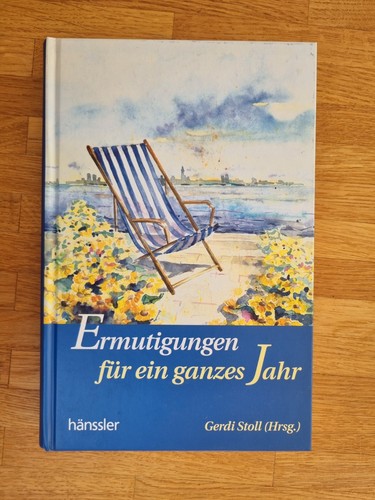 Ermutigungen für ein ganzes