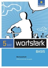 wortstark Basis - Differenzierende Ausgabe für Nordrhein-Westfalen 2012 Werkstat