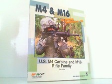 U.S. M4 Carbine & M16 Rifle Family. Ralph Zwilling: