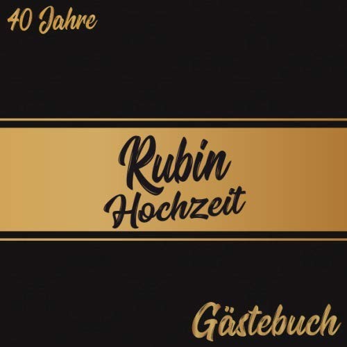 Rubinhochzeit gästebuch 40 - rubinhochzeit, gästebuch:
