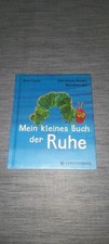 Die kleine Raupe Nimmersatt - Kleines Buch der Ruhe von Eric Carle (2017,...