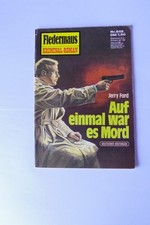 Fledermaus -Kriminal-Roman Band Nr. 849- Auf einmal war es Mord