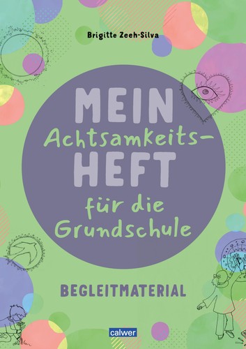Mein achtsamkeitsheft für die - achtsamkeitsheft,