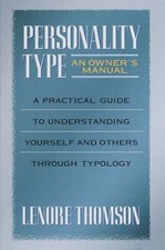 Personality Type: An Owner's Manual: A Practical Guide to Understanding Yourself