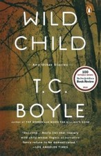 T.C. Boyle Wild Child