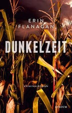 Dunkelzeit, Erin Flanagan