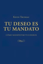 Tu deseo es tu mandato Cómo