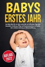 Babys erstes Jahr: Das Baby