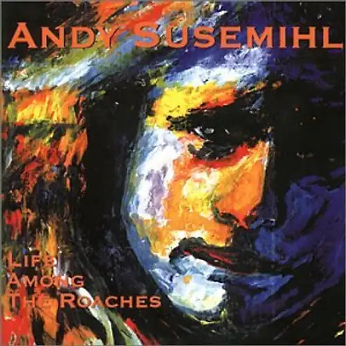 Andy susemihl life among - andy, the