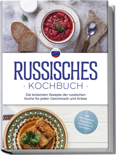Russisches kochbuch die - russisches, kochbuch:
