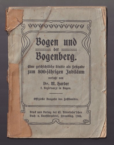Bogen bogenberg 1904 festgabe - bogenberg,