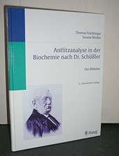 Antlitzanalyse in der Biochemie nach Dr. Schüßler. Der Bildatlas Buch -