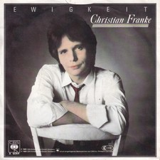 -1115- Christian Franke - Ewigkeit - 7"-Vinyl-Single- vg++