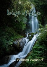 Ways of Love: A Poetry