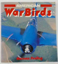Norman Pealing American Warbirds 1988 Osprey London S-5185