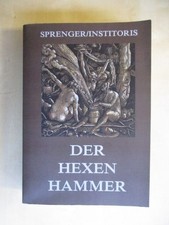 Der Hexenhammer Sprenger, Jakob und Heinrich Institoris: