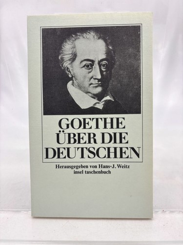 Goethe über die deutschen - die,