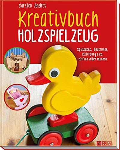 Kreativbuch holzspielzeug - kreativbuch,