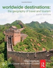 Worldwide Destinations: The Geography of Travel and Tourism 6th Edition Boniface