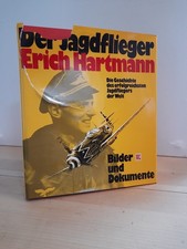 Der Jagdflieger Erich Hartmann - Bilder und Dokumente